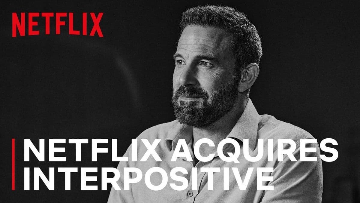 Ben Affleck in a black-and-white portrait with Netflix branding and the text 'Netflix Acquires InterPositive'