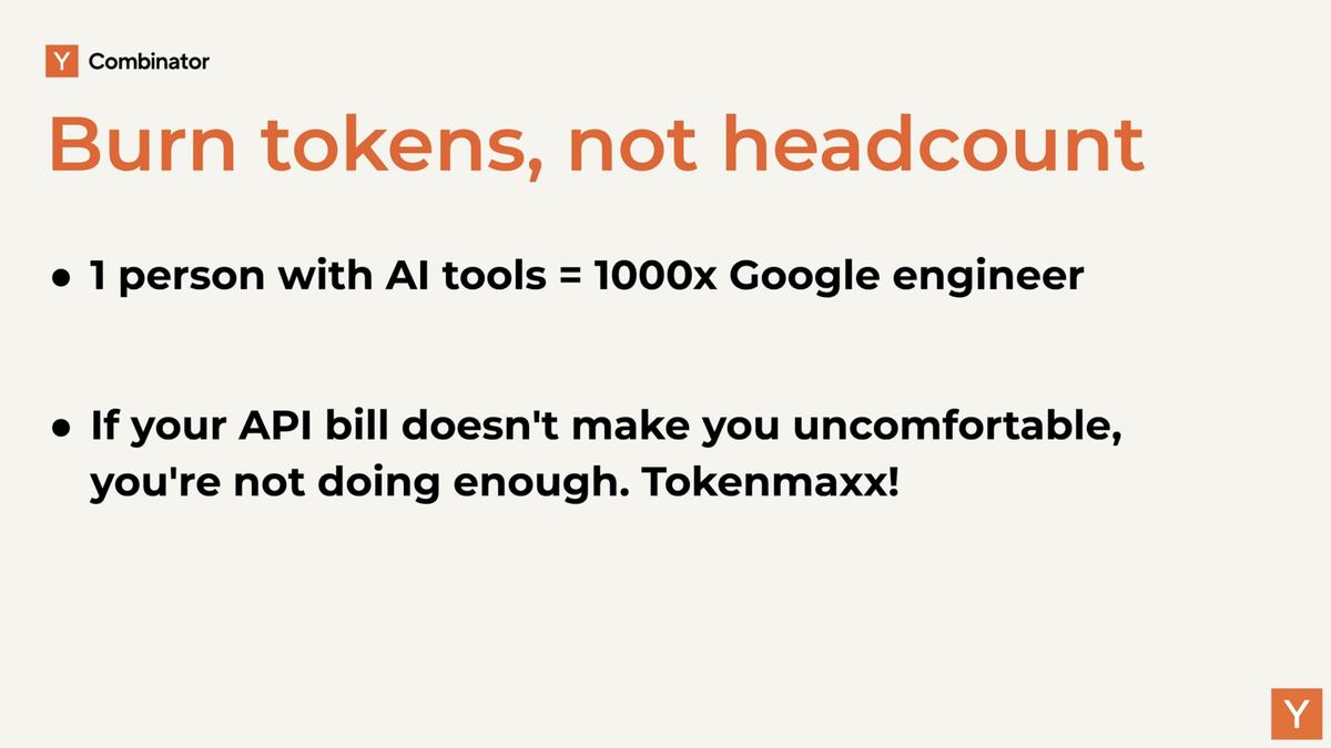 Y Combinator-lysbilde: Brenn tokens, ikke hodeantall — 1 person med AI-verktøy tilsvarer 1000x Google-ingeniør, og hvis API-regningen ikke gjør deg ukomfortabel gjør du ikke nok